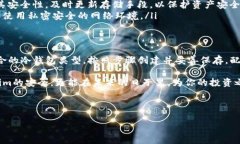 创建一个冷钱包（Cold Wallet）用于存储Tokenim或其