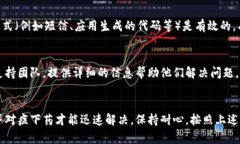 区块链钱包进不去的原因可能有很多，以下是一