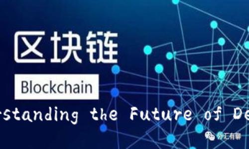 OAX与ImToken：Understanding the Future of Decentralized Finance